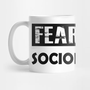 Sociologist - Fear the sociologist Mug